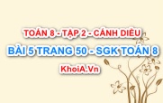 Bài 5 trang 50 Toán 8 Cánh Diều Tập 2